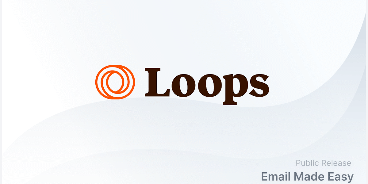 Loops — email dashboard for SaaS teams