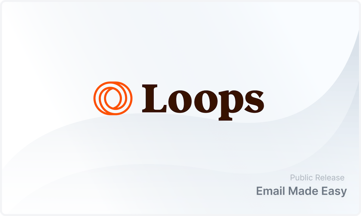 Loops — email dashboard for SaaS teams