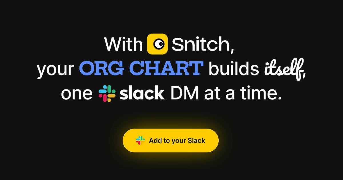 Snitch — auto-generated Slack org chart