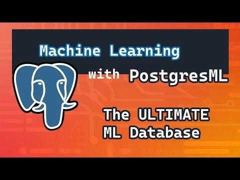 PostgresML — in-database machine learning workflow
